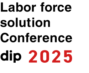 Labor force solution Conference dip 2025